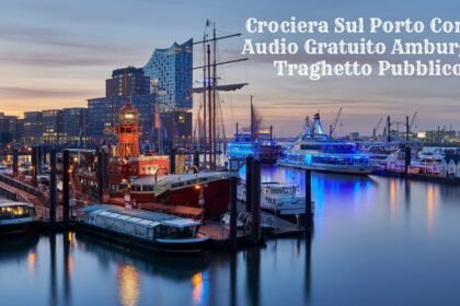 Crociera Sul Porto Con Tour Audio Gratuito Amburgo Con Traghetto Pubblico 72